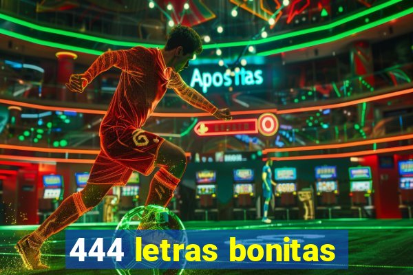 444 letras bonitas